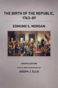 共和制の誕生1763-89年（シカゴ版アメリカ文明史・第４版）<br>The Birth of the Republic, 1763-89, Fourth Edition (The Chicago History of American Civilization) （4TH）