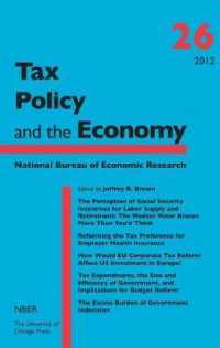 Tax Policy and the Economy, Volume 26 ((Nber) National Bureau of Economic Research Tax Policy and the Economystarting from Volume 22)