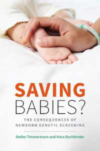 新生児遺伝子診断の帰結<br>Saving Babies? : The Consequences of Newborn Genetic Screening (Fieldwork Encounters and Discoveries)