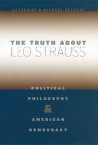 レオ・シュトラウスの真実：政治哲学とアメリカ民主主義<br>The Truth about Leo Strauss : Political Philosophy and American Democracy