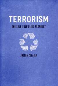 自己充足的予言としてのテロリズム<br>Terrorism : The Self-Fulfilling Prophecy