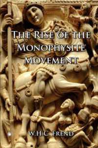 The Rise of the Monophysite Movement