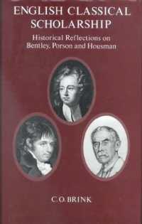 English Classical Scholarship : Historical Reflections on Bentley, Porson and Housman