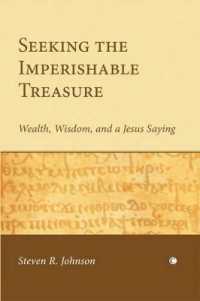 Seeking the Imperishable Treasure : Wealth, Wisdom, and a Jesus Saying