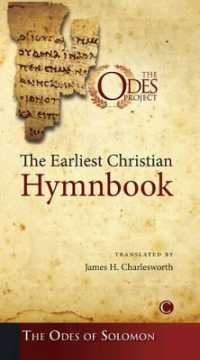 The Earliest Christian Hymnbook : The Odes of Solomon