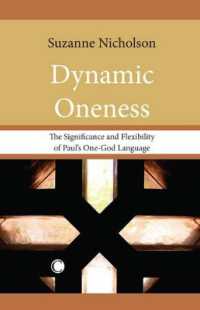 Dynamic Oneness : The Significance and Flexibility of Paul's One-God Language