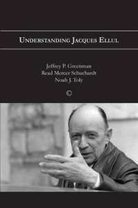 Understanding Jacques Ellul