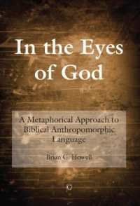In the Eyes of God : A Metaphorical Approach to Biblical Anthropomorphic Language