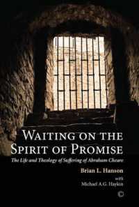 Waiting on the Spirit of Promise : The Life and Theology of Suffering of Abraham Cheare