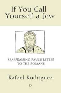 If You Call Yourself a Jew : Reappraising Paul's Letter to the Romans