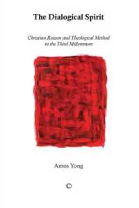 The Dialogical Spirit : Christian Reason and Theological Method in the Third Millennium