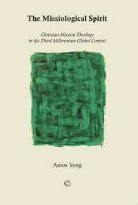 The Missiological Spirit : Christian Mission Theology in the Third Millennium Global Context
