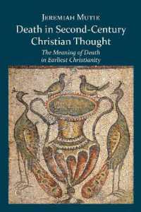 Death in Second-Century Christian Thought : The Meaning of Death in Earliest Christianity