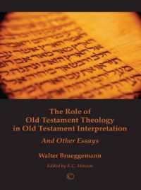 The Role of Old Testament Theology in Old Testament Interpretation : and Other Essays