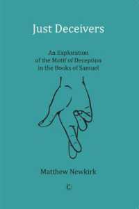 Just Deceivers : An Exploration of the Motif of Deception in the Books of Samuel