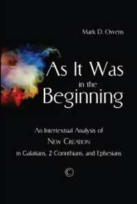 As it Was in the Beginning : An Intertextual Analysis of New Creation in Galatians, 2 Corinthians, and Ephesians