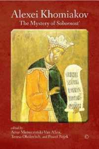 Alexei Khomiakov : The Mystery of Sobornost