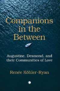 Companions in the between : Augustine， Desmond， and their Communities of Love