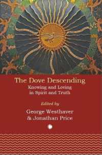 Descent of the Dove : Knowing and Loving in Spirit and Truth