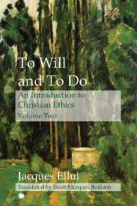To Will and to Do Vol II : An Introduction to Christian Ethics