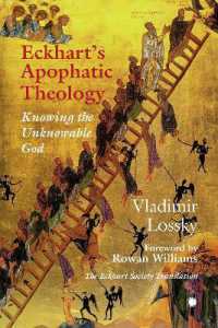 Eckhart's ApophaticTheology : Knowing the Unknowable God