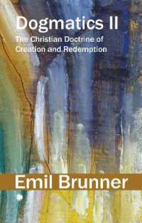 Dogmatics II : The Christian Doctrine of Creation and Redemption