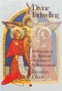 Divine Indwelling : Deification in the Spiritual Theology of St Bonaventure