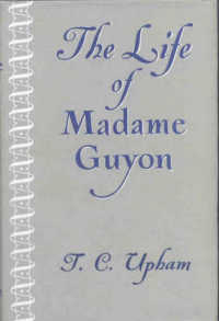 The Life of Madame Guyon