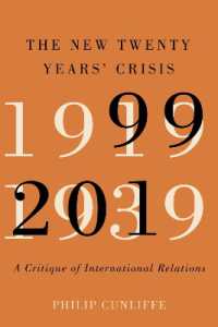 The New Twenty Years' Crisis : A Critique of International Relations, 1999-2019