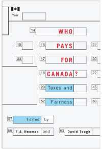 Who Pays for Canada? : Taxes and Fairness