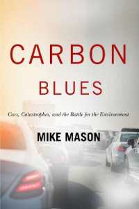 Carbon Blues : Cars, Catastrophes, and the Battle for the Environment