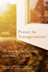 Prayer as Transgression? : The Social Relations of Prayer in Healthcare Settings (Advancing Studies in Religion)