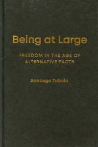 Being at Large : Freedom in the Age of Alternative Facts