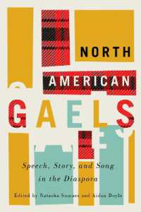 North American Gaels : Speech, Story, and Song in the Diaspora (Mcgill-queen's Studies in Ethnic History)