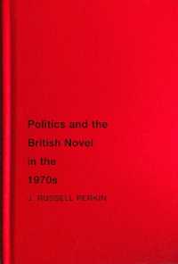 Politics and the British Novel in the 1970s