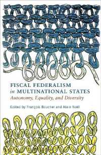 Fiscal Federalism in Multinational States : Autonomy, Equality, and Diversity (Democracy, Diversity, and Citizen Engagement Series)