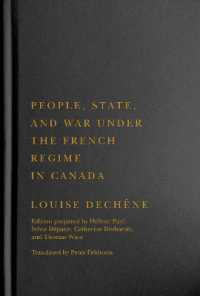 People, State, and War under the French Regime in Canada (Mcgill-queen's French Atlantic Worlds Series)