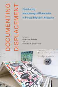 Documenting Displacement : Questioning Methodological Boundaries in Forced Migration Research (Mcgill-queen's Refugee and Forced Migration Studies)
