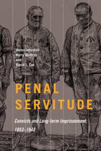Penal Servitude : Convicts and Long-Term Imprisonment, 1853-1948 (States, People, and the History of Social Change)