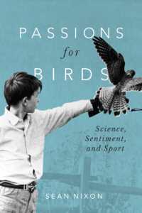 Passions for Birds : Science, Sentiment, and Sport