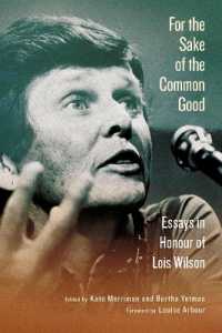 For the Sake of the Common Good : Essays in Honour of Lois Wilson