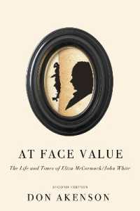 At Face Value, Second Edition : The Life and Times of Eliza McCormack/John White （2ND）