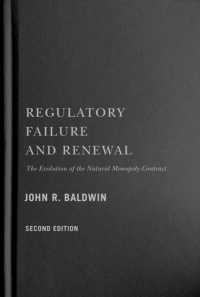 Regulatory Failure and Renewal : The Evolution of the Natural Monopoly Contract, Second Edition (Carleton Library Series) （2ND）