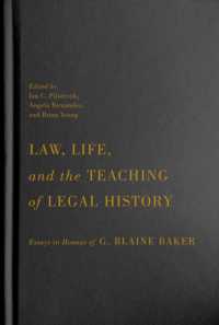 Law, Life, and the Teaching of Legal History : Essays in Honour of G. Blaine Baker