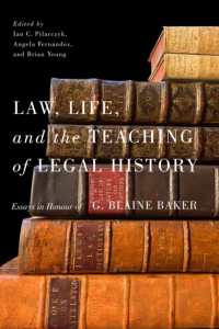Law, Life, and the Teaching of Legal History : Essays in Honour of G. Blaine Baker