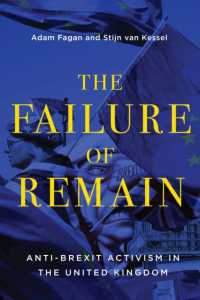 The Failure of Remain : Anti-Brexit Activism in the United Kingdom (Mcgill-queen's Studies in Protest, Power, and Resistance)