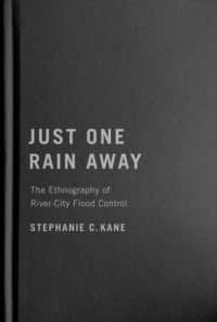 Just One Rain Away : The Ethnography of River-City Flood Control