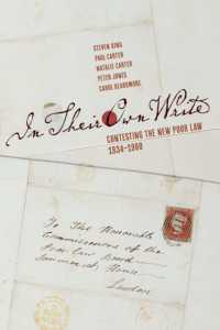 In Their Own Write : Contesting the New Poor Law, 1834-1900 (States, People, and the History of Social Change)