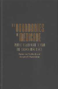 The Boundaries of Medicare : Public Health Care beyond the Canada Health Act (Mcgill-queen's/ams Healthcare Studies in the History of Medicine, Health, and Society)