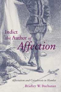 Indict the Author of Affection : Affectation and Catachresis in Hamlet